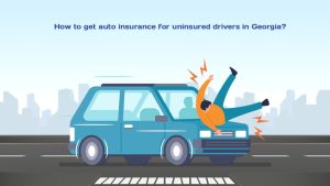How to get auto insurance for uninsured drivers in Georgia (2)