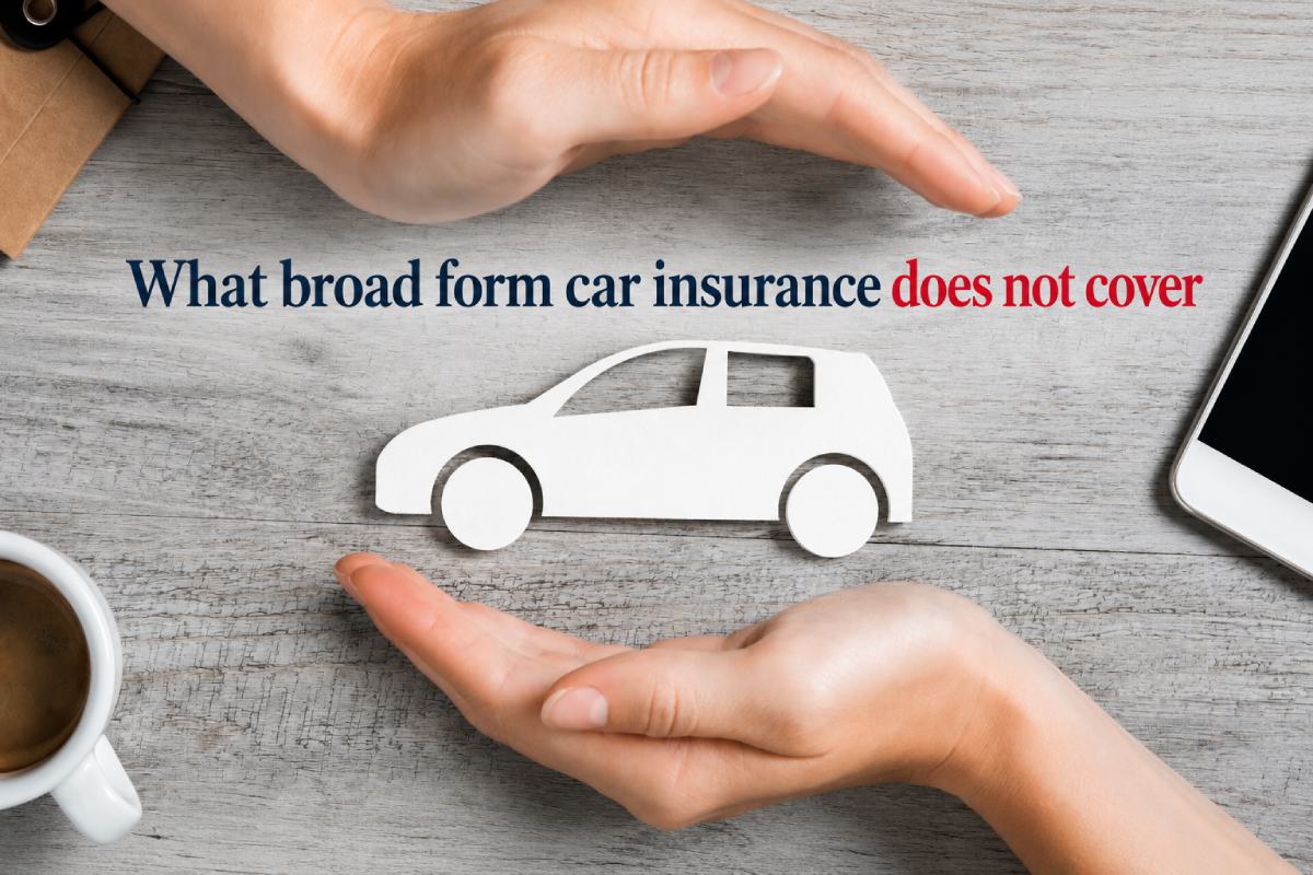 broad form car insurance
