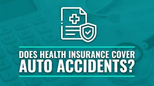 Does health insurance cover car accidents
